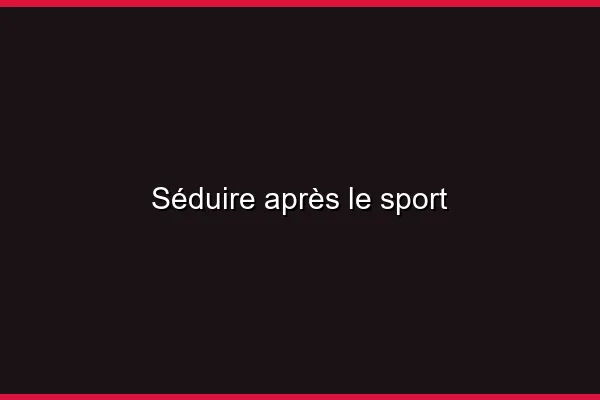 Les meilleures méthodes