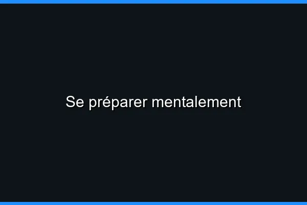 Se préparer mentalement