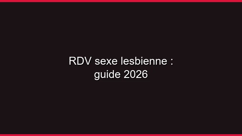 Plan cul lesbienne : le guide