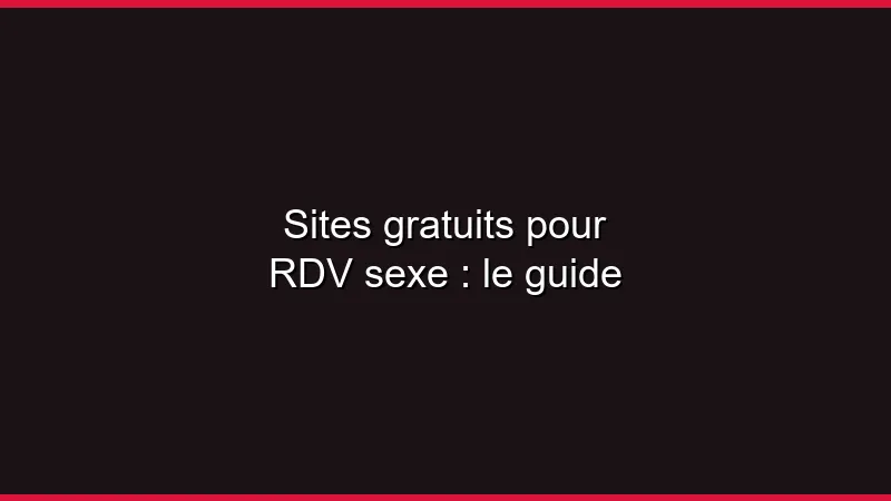 Sites gratuits de plan cul